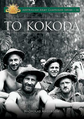 To Kokoda by Nicholas Anderson