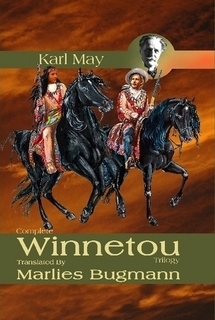 Complete Winnetou Trilogy by Marlies Bugmann, Karl May