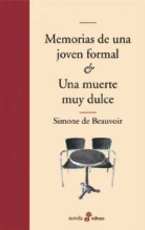 Memorias de una joven formal / Una muerte muy dulce by Simone de Beauvoir
