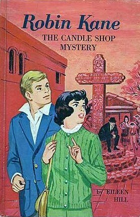 Robin Kane: The Candle Shop Mystery by Eileen Hill