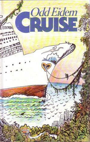 Cruise by Ebba Haslund, Hans Normann Dahl, Odd Eidem