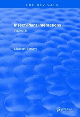 Insect-Plant Interactions (1990): Volume III by 