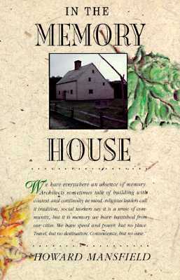 In the Memory House by Howard Mansfield