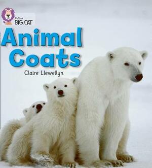 Animal Coats by Claire Llewellyn