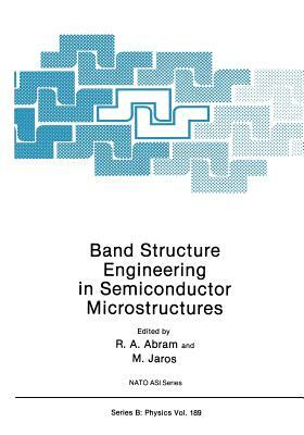 Band Structure Engineering in Semiconductor Microstructures by 