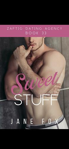 Sweet Stuff  by Jane Fox
