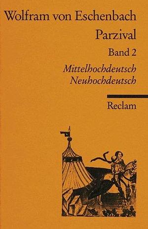 Parzival Volume 2 by Wolfram von Eschenbach, Wolfram von Eschenbach