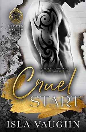 Cruel Start by Isla Vaughn