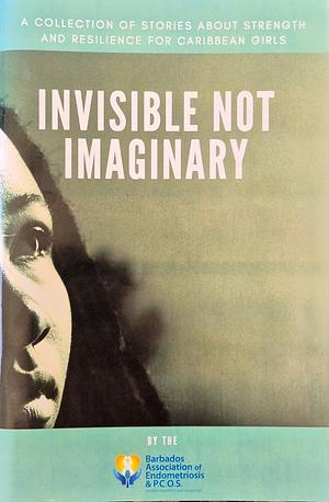 Invisible Not Imaginary by 