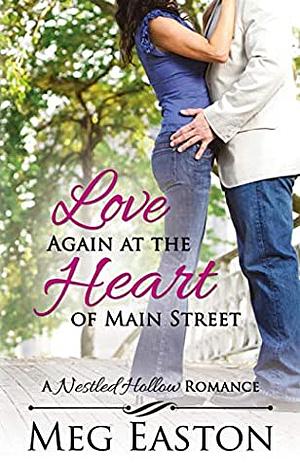 Love Again at the Heart of Main Street by Meg Easton