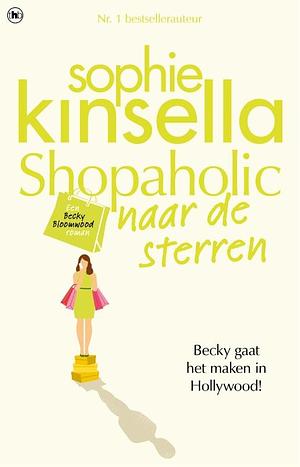 Shopaholic naar de sterren by Sophie Kinsella