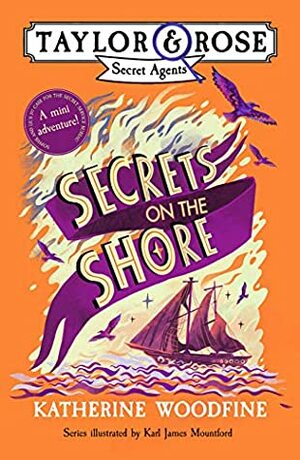 Secrets on the Shore (Taylor and Rose mini adventure) by Katherine Woodfine