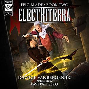  Electriterra  by David J. Vanbergen Jr