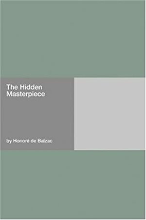 The Hidden Masterpiece by Honoré de Balzac