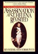 Assassination at St. Helena Revisited by Ben Weider, Sten Forshufvud