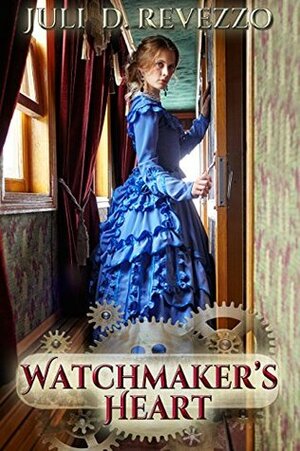 Watchmaker's Heart by Juli D. Revezzo