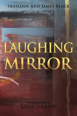 Laughing Mirror by James Black, Trasloof