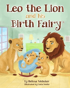 Leo the Lion and his Birth Fairy by Melissa Webster