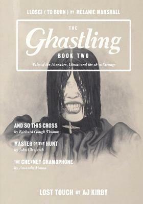The Ghastling - Book Two by Aj Kirby