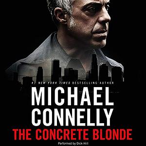 The Concrete Blonde by Michael Connelly