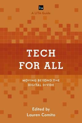 Tech for All: Moving Beyond the Digital Divide by Lauren Comito