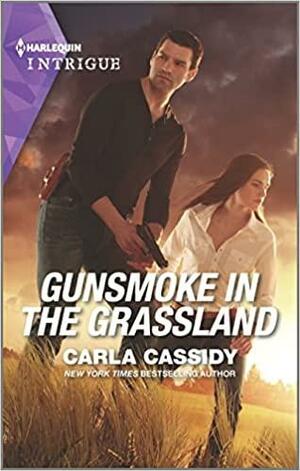 Gunsmoke in the Grassland by Carla Cassidy