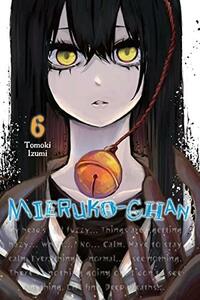 Mieruko-chan, Vol. 6 by Tomoki Izumi