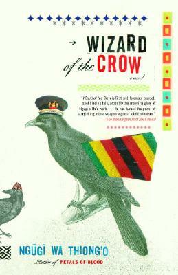 Wizard of the Crow by Ngũgĩ wa Thiong'o