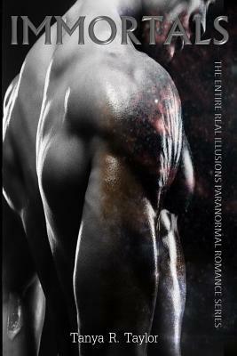 Immortals by Tanya R. Taylor