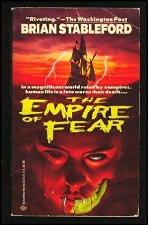 The Empire of Fear by Brian Stableford
