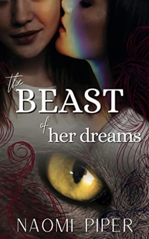 The Beast of Her Dreams: A Sapphic Shifter Erotica by Naomi Piper