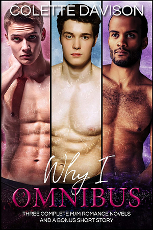 Why I... Omnibus by Colette Davison