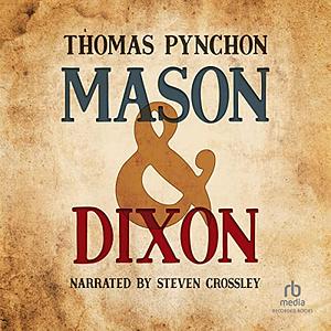 Mason & Dixon by Thomas Pynchon