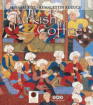 Turkish Coffee by Kemalettin Kuzucu, M. Sabri Koz
