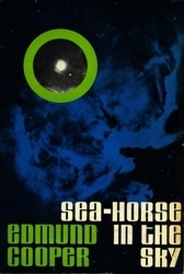 Sea-Horse in the Sky by Edmund Cooper