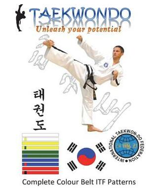 TaekwonDo: Unleash your potential by Stuart Dutton, Ian Kirkpatrick