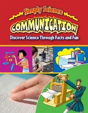 Communication: Discover Science Through Facts and Fun by Steve Way, Gerry Bailey