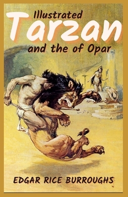 Tarzan and the Jewels of Opar: Illustrated by Edgar Rice Burroughs