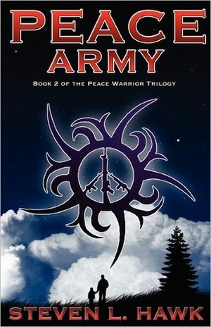 Peace Army by Steven L. Hawk