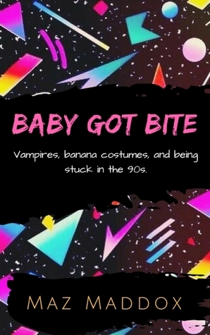 Baby Got Bite by Maz Maddox