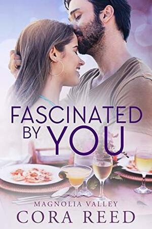 Fascinated by You by Cora Reed