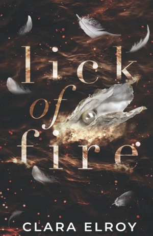 Lick of Fire (Special Edition) by Clara Elroy