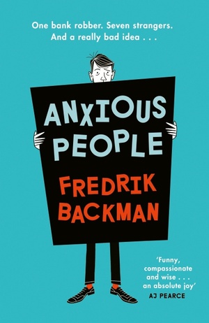 Anxious People by Fredrik Backman