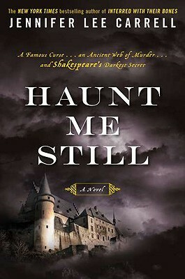 Haunt Me Still by Jennifer Lee Carrell