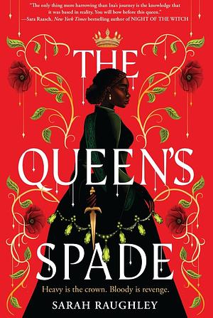 The Queen's Spade by Sarah Raughley