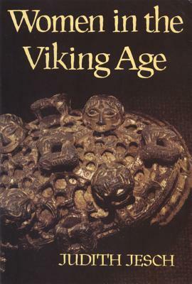 Women in the Viking Age by Judith Jesch