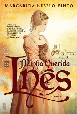 Mi querida Inés by Margarida Rebelo Pinto, Margarida Rebelo Pinto