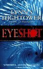 Eyeshot by Lynn S. Hightower