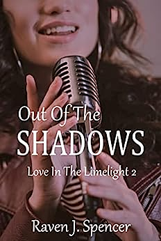 Out Of The Shadows by Raven J. Spencer