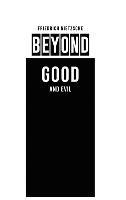 Beyond Good and Evil by Friedrich Nietzsche